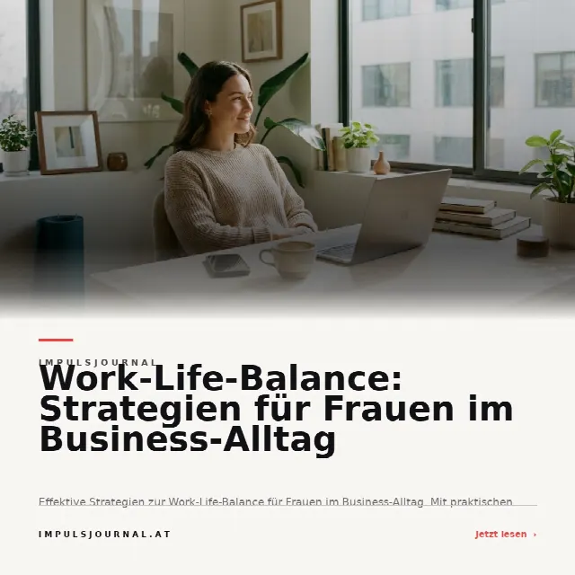 Share-Card fuer Work-Life-Balance: Strategien für Frauen im Business-Alltag