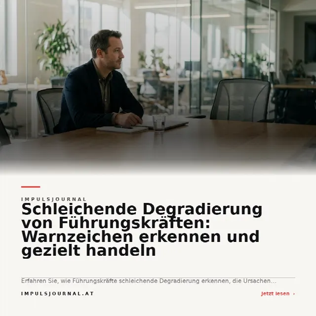 Share-Card fuer Schleichende Degradierung von Führungskräften: Warnzeichen erkennen und gezielt handeln