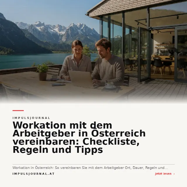 Share-Card fuer Workation mit dem Arbeitgeber in Österreich vereinbaren: Checkliste, Regeln und Tipps