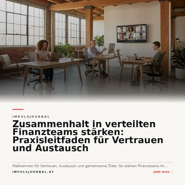 Share-Card fuer Zusammenhalt in verteilten Finanzteams stärken: Praxisleitfaden für Vertrauen und Austausch